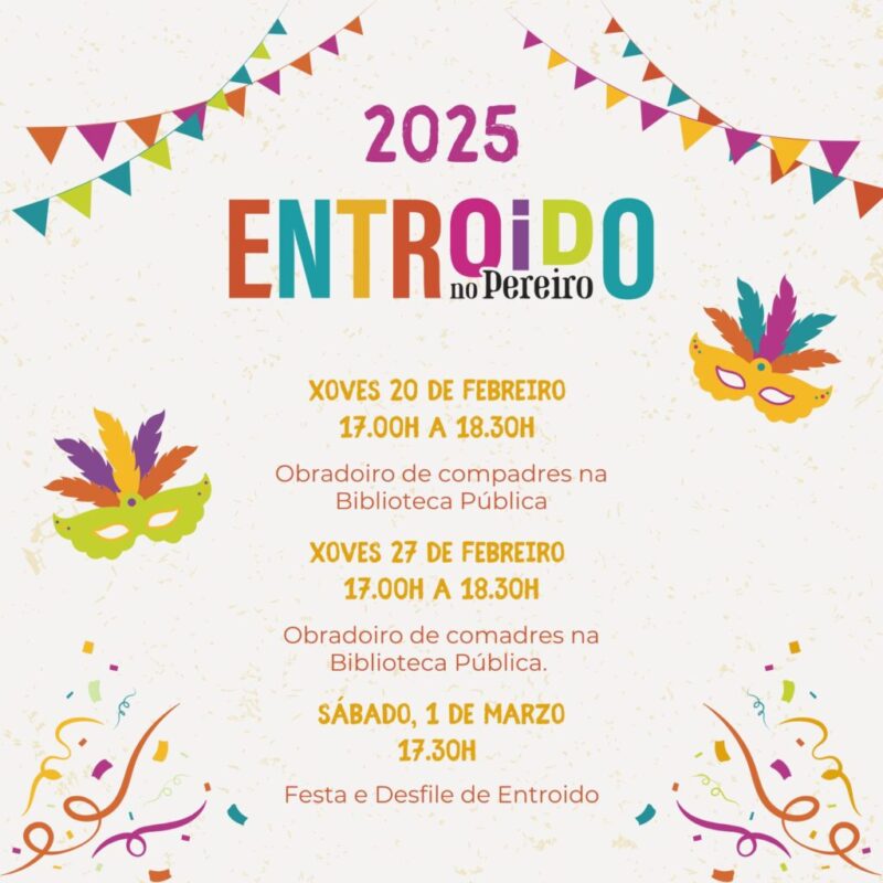 Entroido no Pereiro 2025 - Concello do Pereiro de Aguiar